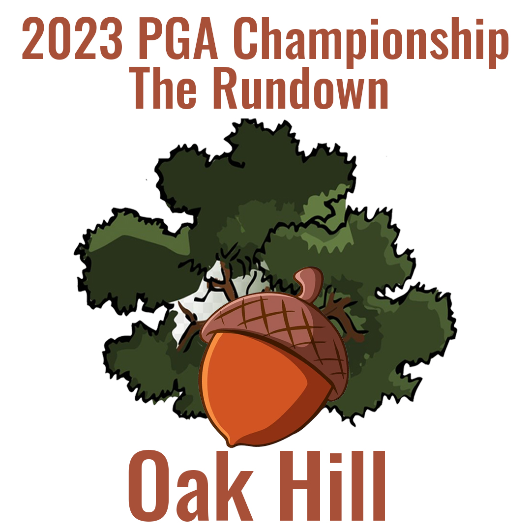 2023 PGA CHAMPIONSHIP THE RUNDOWN 