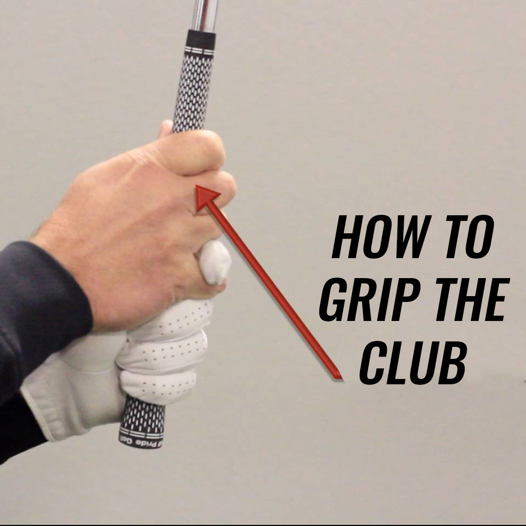 How To Hold A Golf Club